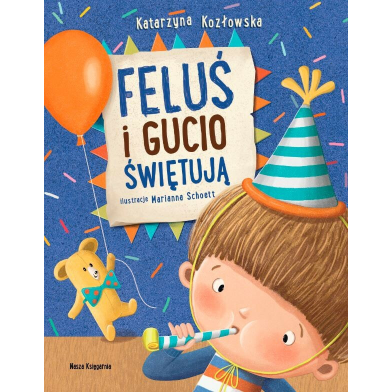 Książeczka Feluś i Gucio świętują