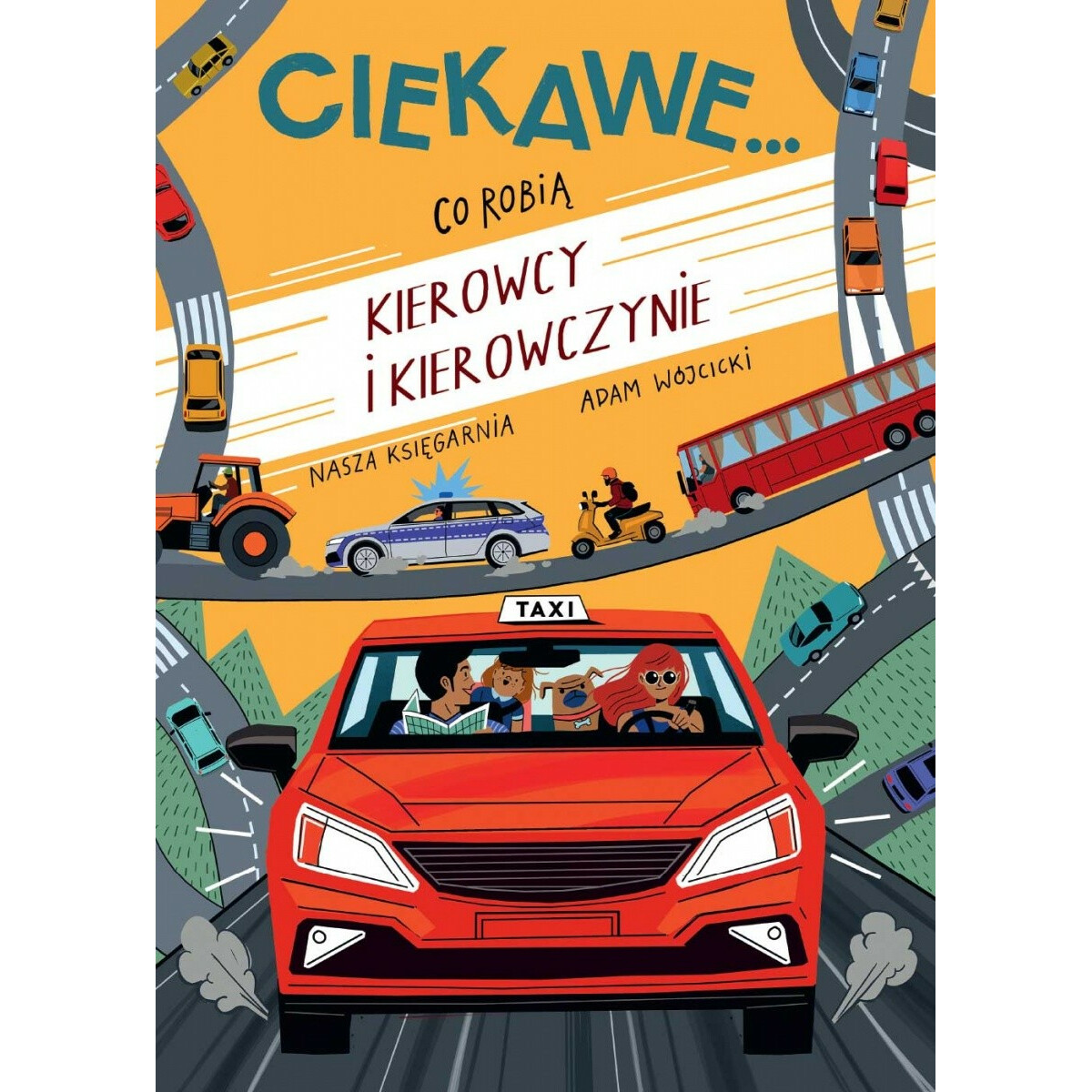 Książeczka Co robią kierowcy i kierowczynie