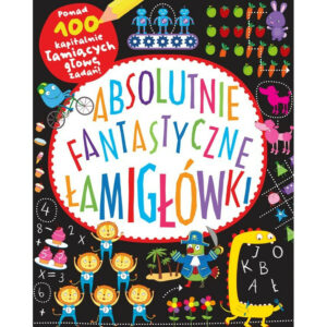Książeczka Absolutnie fantastyczne łamigłówki