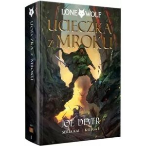 Lone Wolf 1: Ucieczka z mroku - Księga I serii Kai