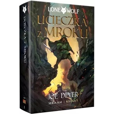 Lone Wolf 1: Ucieczka z mroku - Księga I serii Kai