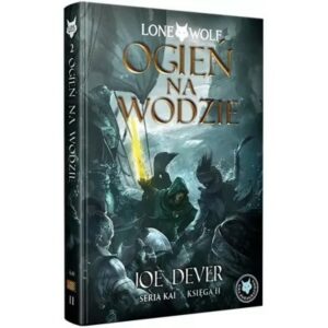 Lone Wolf 2: Ogień na wodzie - Księga II serii Kai