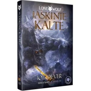 Lone Wolf 3: Jaskinie Kalte - Księga III serii Kai